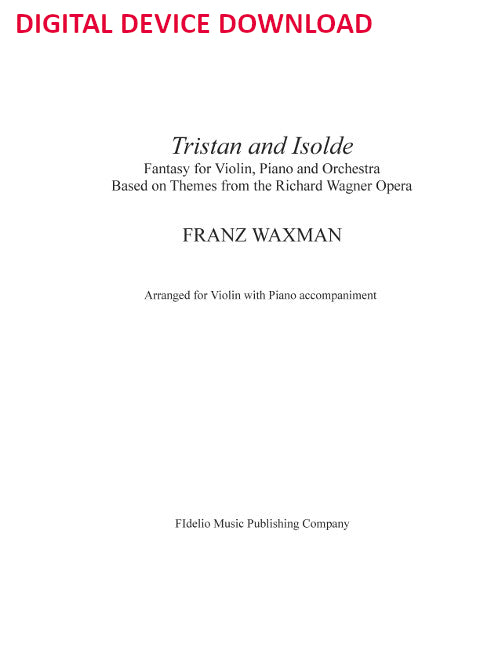 Tristan and Isolde: Fantasie (for violin and piano) - Digital (Not Printable)