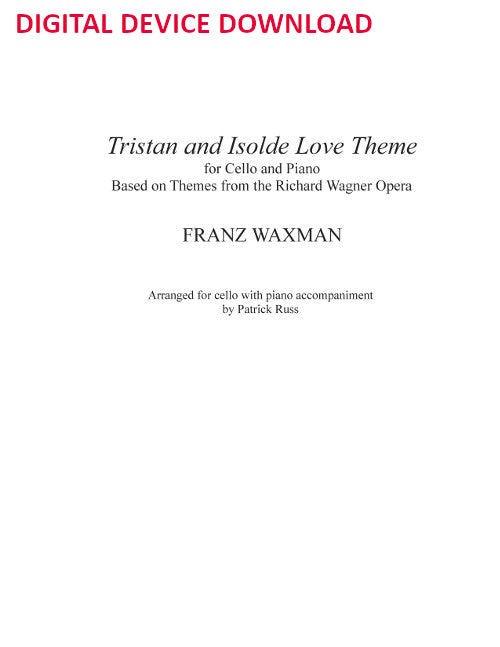 Tristan and Isolde: Love Music (for cello and piano) - Digital (Not Printable)