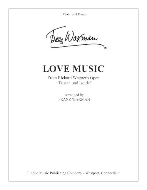 Tristan and Isolde: Love Music (for violin and piano)